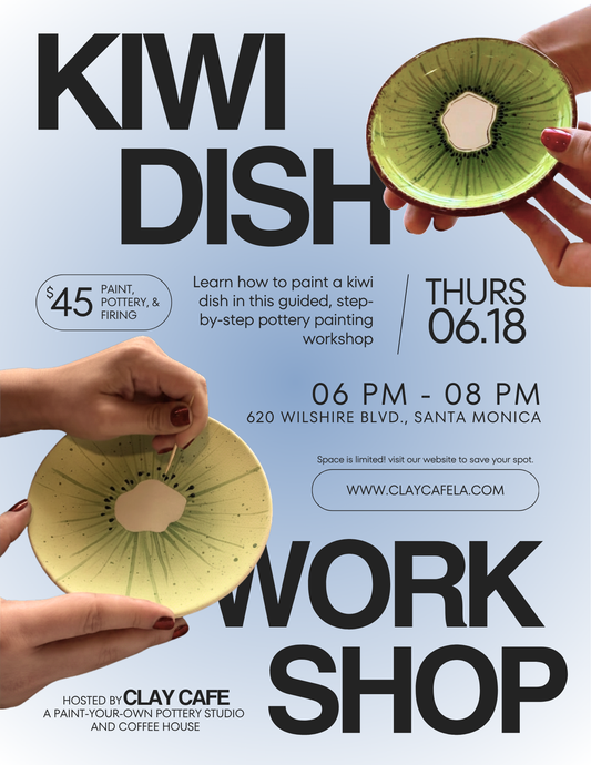 KIWI DISH WORKSHOP! Thursday, June 18th @6pm